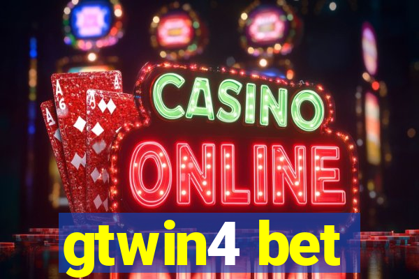 gtwin4 bet